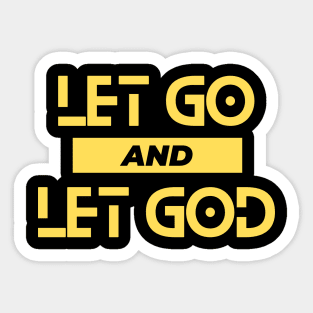 Let Go and Let God | Christian Saying Sticker